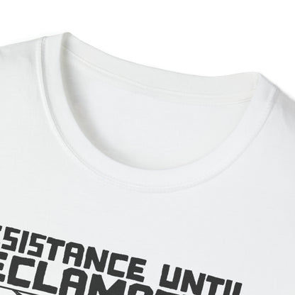 Resistance until Reclamation Softstyle Unisex T-Shirt